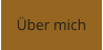 Über mich