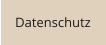 Datenschutz
